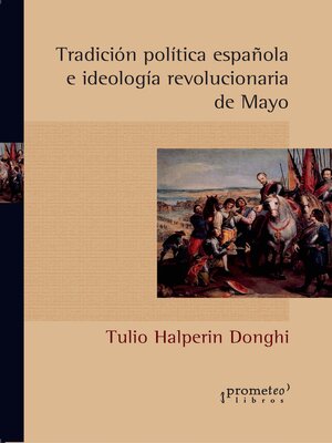 cover image of Tradición política española e ideología revolucionaria de Mayo